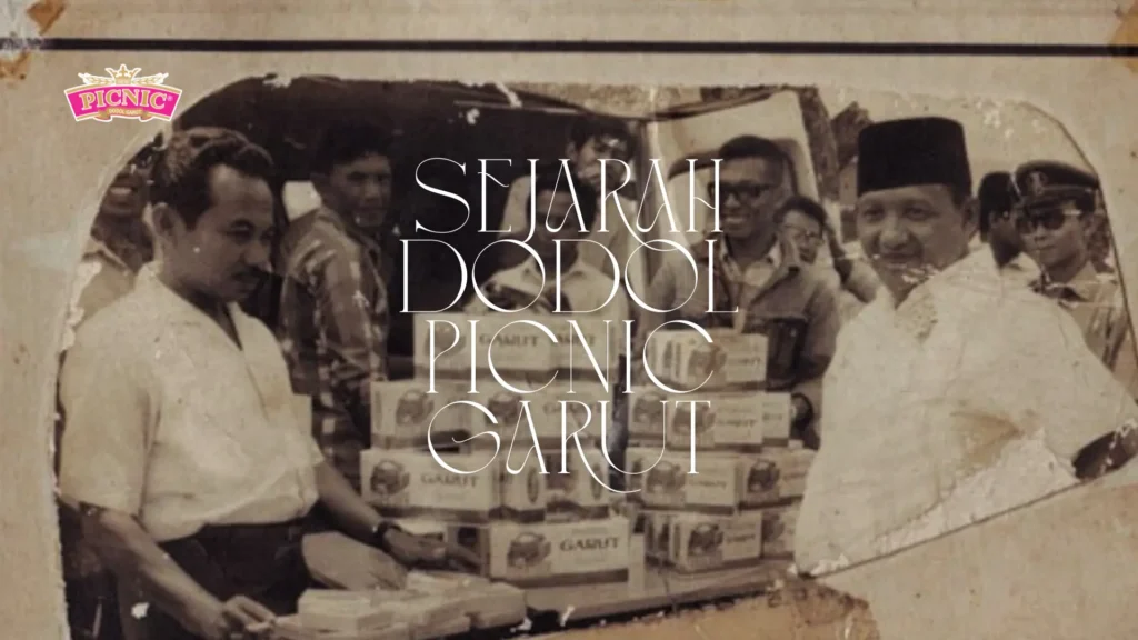 Sejarah Dodol PICNIC Garut