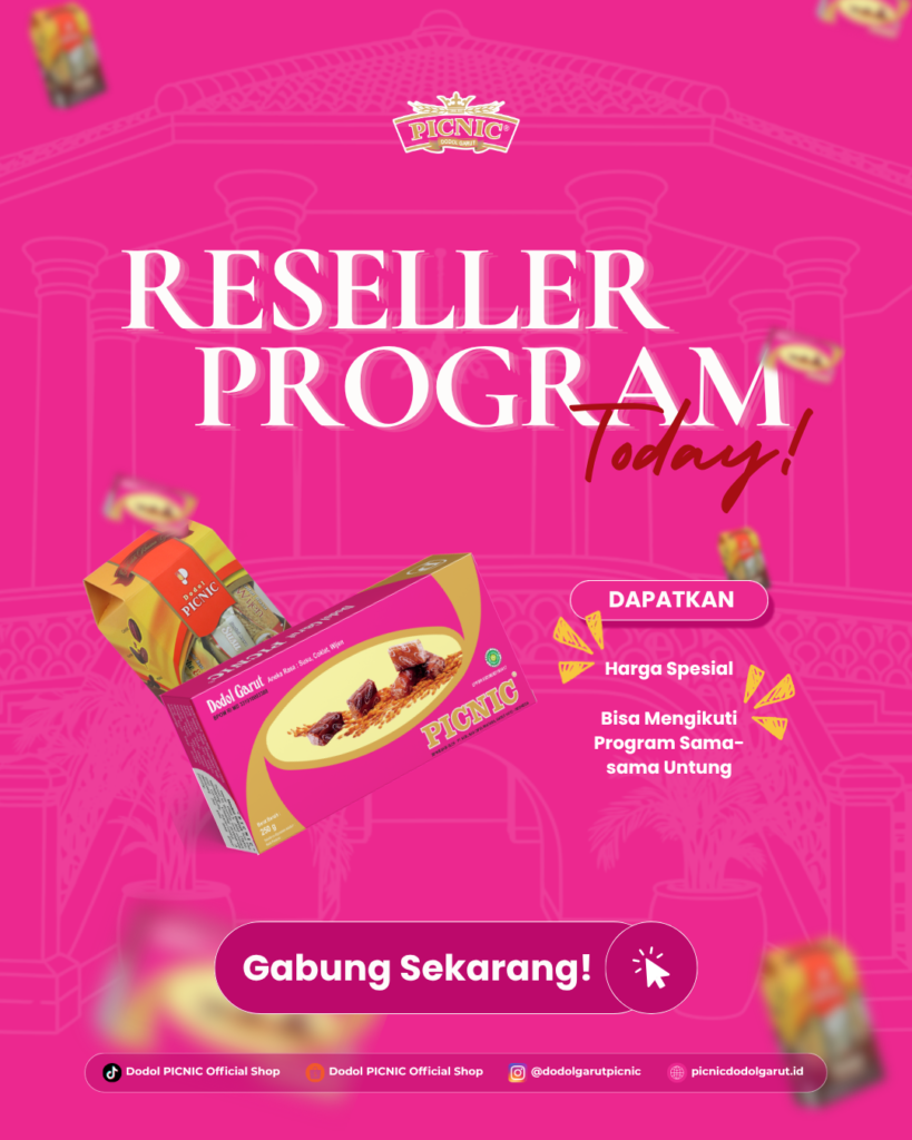 Program Resller Dodol Picnic Garut