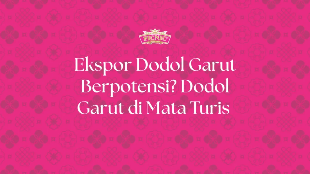 ekspor dodol garut
