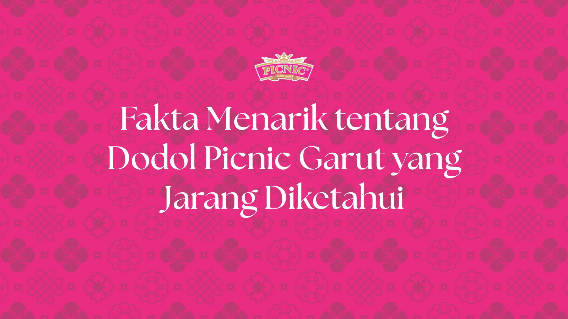 fakta dodol picnic