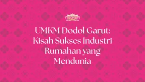 umkm dodol garut picnic