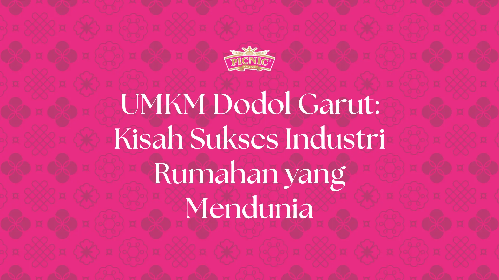 umkm dodol garut picnic
