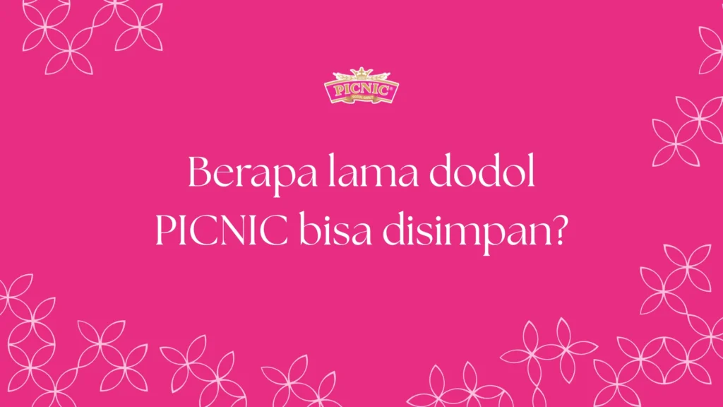 expired dodol picnic garut
