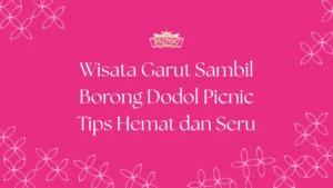 wisata hemat garut