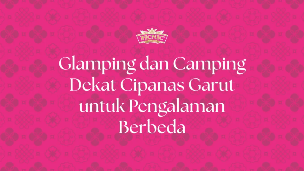 glamping dekat cipanas garut