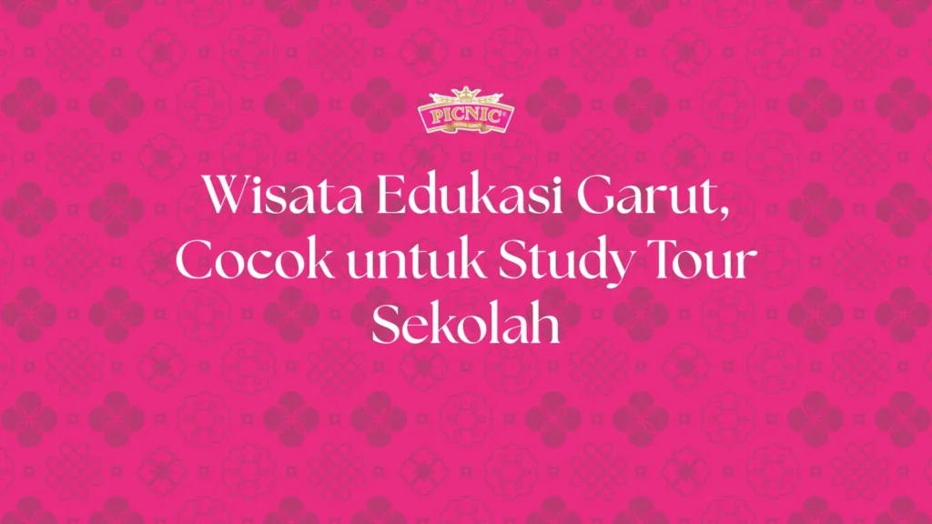 wisata edukasi garut