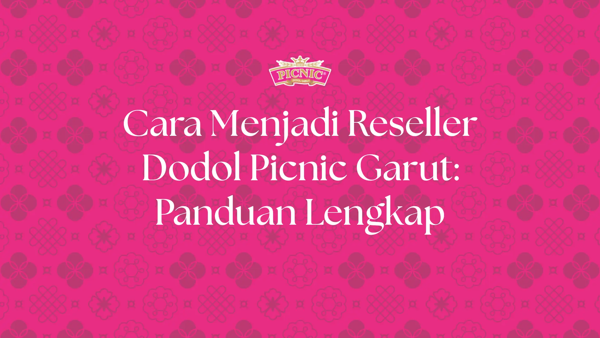 cara menjadi reseller dodol picnic garut